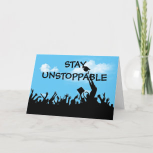 Stay Unstoppable Text Graduation  Card