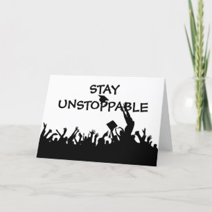 Stay Unstoppable Text Graduation Card
