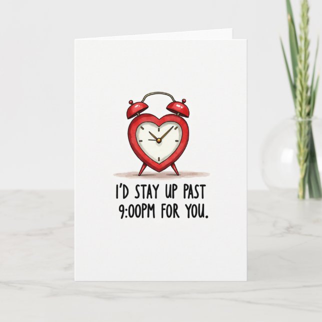 Stay Up For You Love Card (Front)