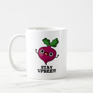 Stay Upbeet Funny Veggie Beet Pun  Coffee Mug