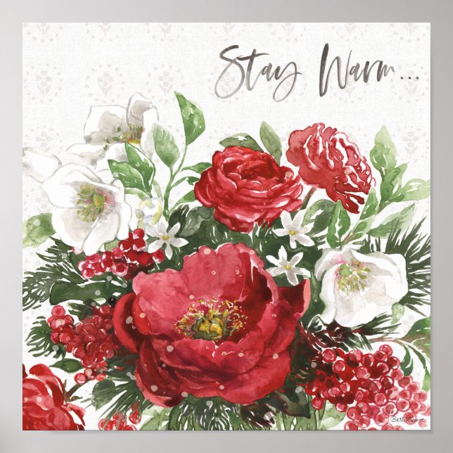 Stay Warm - Holiday Flowers Poster (Front)