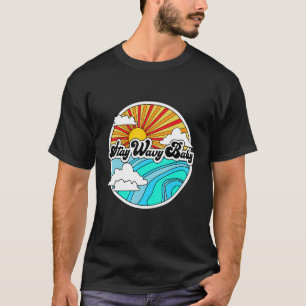 Stay Wavy Baby Vintage Retro Hippies Surfer 60s 70 T-Shirt