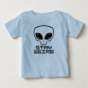 Stay Weird Alien Head Baby T-Shirt