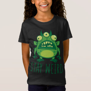Stay Weird Alien Monster T-Shirt