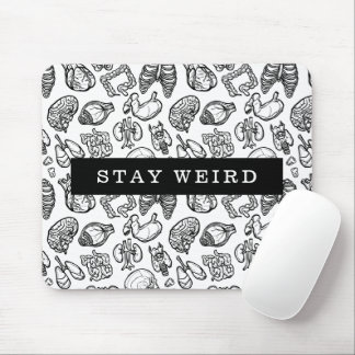 Stay Weird Black & White Human Anatomy Biology Mouse Mat