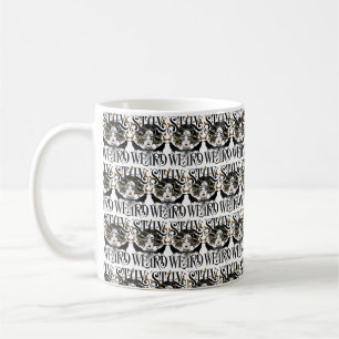 Stay Weird Coffee Mug