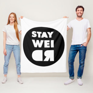 Stay Weird Fleece Blanket