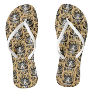 Stay Weird Flip Flops