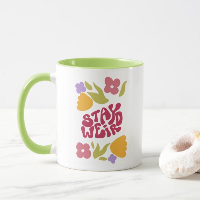 Stay Weird Floral Mug (With Donut)