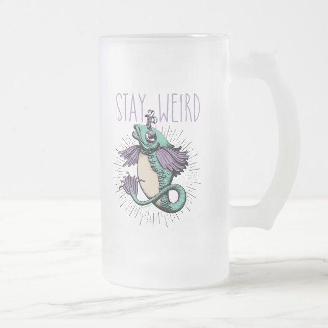 Stay Weird Frosted Glass Beer Mug (Right)