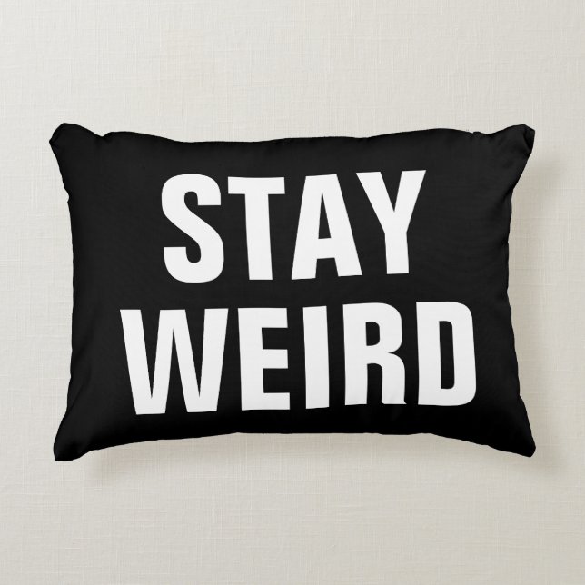 STAY WEIRD fun black white typography throw pillow (Front)