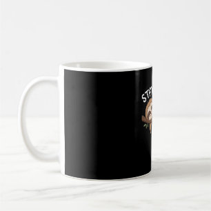 Stay Weird funny sloth for animal lover men women Coffee Mug