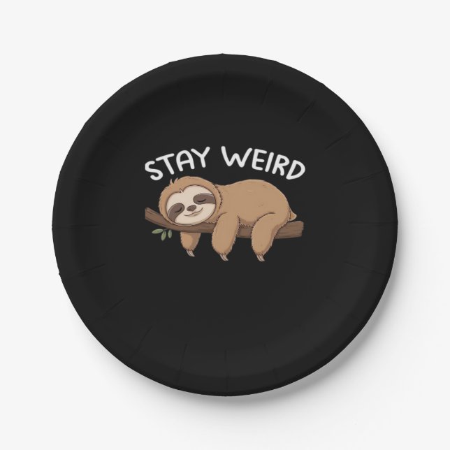 Stay Weird funny sloth for animal lover men women  Paper Plate (Front)