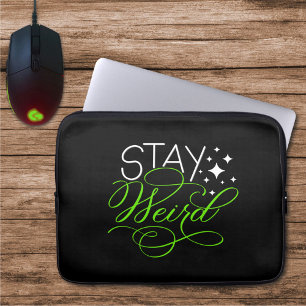 Stay Weird Ggek, Nerd, Introvert Laptop Sleeve