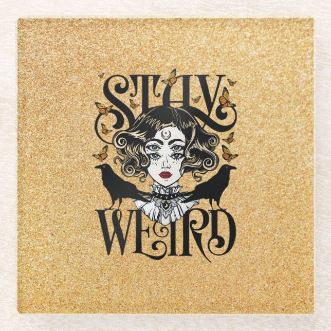 Stay Weird Glass Coaster (Front)