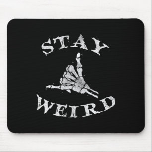 Stay Weird Gothic Skeleton Hand Shaka Mouse Mat