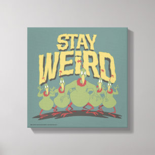 "Stay Weird" Instant Martians Canvas Print