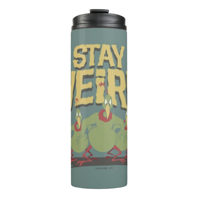 "Stay Weird" Instant Martians Thermal Tumbler (Front)