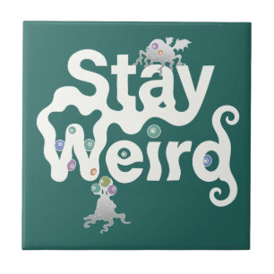 Stay Weird Monster Tile