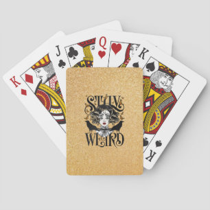 Stay Weird Playing Cards