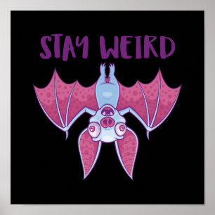 Stay Weird Quirky Albino Vampire Bat Cartoon Poster