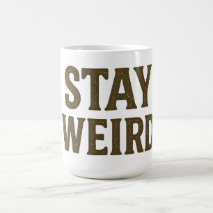 Stay Weird Retro Streetwear  Coffee Mug