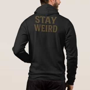 Stay Weird Retro Streetwear Hoodie