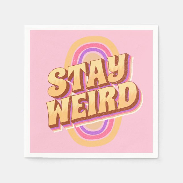 Stay weird retro text design napkin (Front)