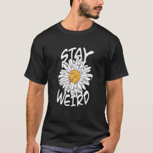 Stay Weird Retro Trippy Grime Aesthetic Daisy Flow T-Shirt