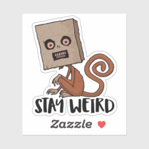 Stay Weird Sack Monkey