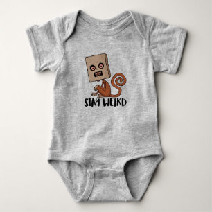 Stay Weird Sack Monkey Baby Bodysuit