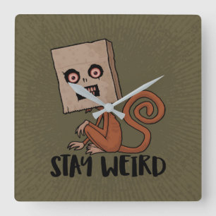 Stay Weird Sack Monkey Square Wall Clock