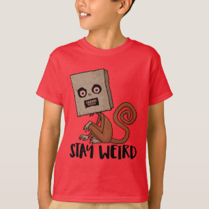 Stay Weird Sack Monkey T-Shirt