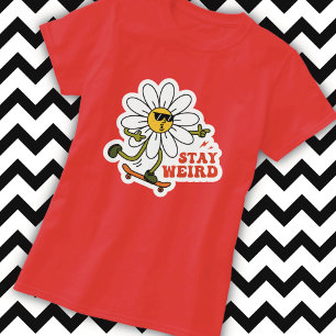 Stay Weird Skateboarding Daisy T-Shirt