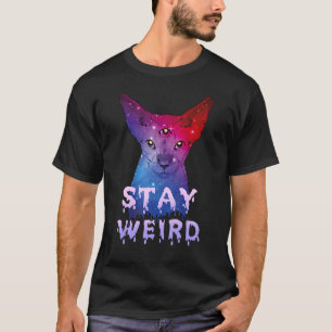 Stay Weird Sphynx Cat Three Eyes Cat T-Shirt