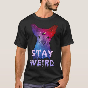 Stay Weird Sphynx Cat Three Eyes  Cat T-Shirt