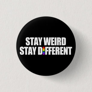 Stay Weird Stay Different 3 Cm Round Badge