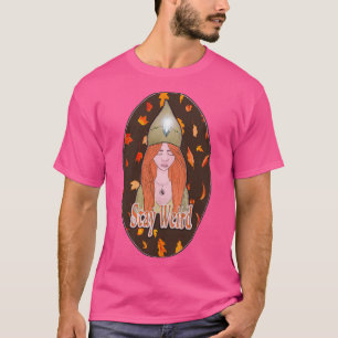 Stay Weird T-Shirt