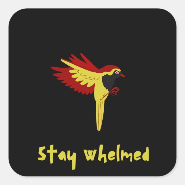 Stay Whelmed Square Sticker (Front)