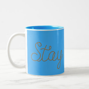 stay while text in rope design Two-Tone coffee mug