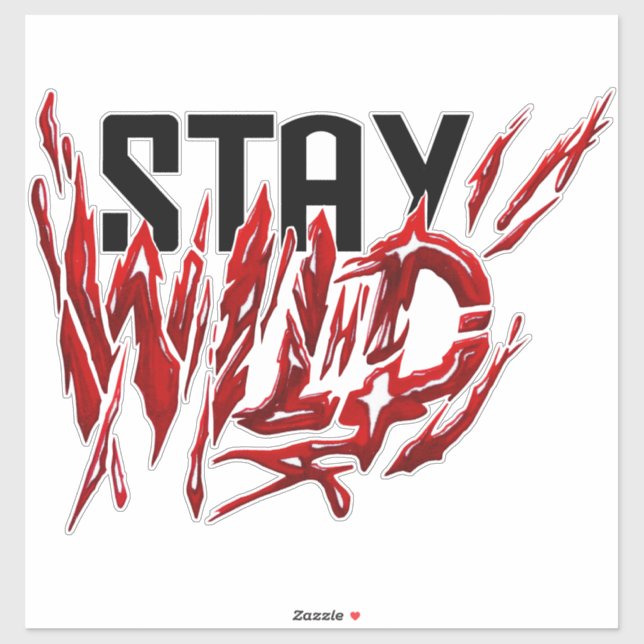 Stay wild (Sheet)