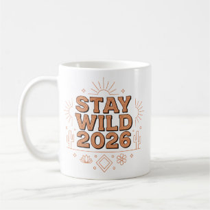 Stay Wild 2026 Desert Sunrise Mug