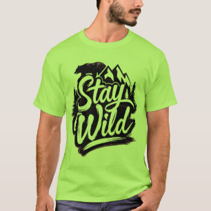 Stay Wild Adventure and Freedom T-Shirt