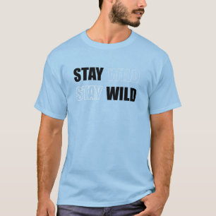  Stay Wild Adventure Nature Quote T-Shirt
