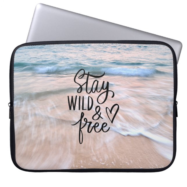 Stay Wild And Free Beach Photography Laptop Sleeve (Front)