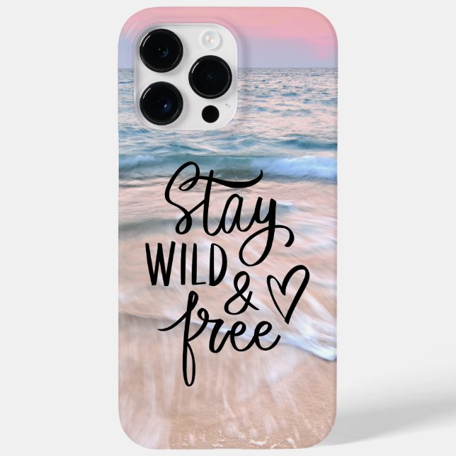 Stay Wild And Free | Beach Photography Quote Case-Mate iPhone Case (Back)