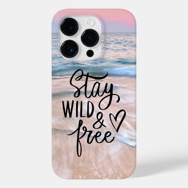 Stay Wild And Free | Beach Photography Quote Case-Mate iPhone Case (Back)