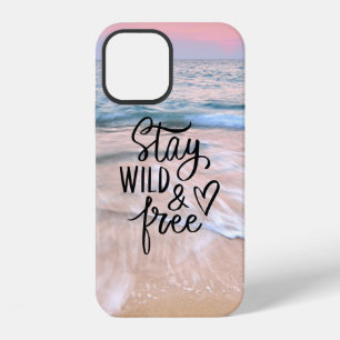 Stay Wild And Free   Beach Photography Quote iPhone 12 Case