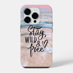 Stay Wild And Free   Beach Photography Quote iPhone 14 Pro Case