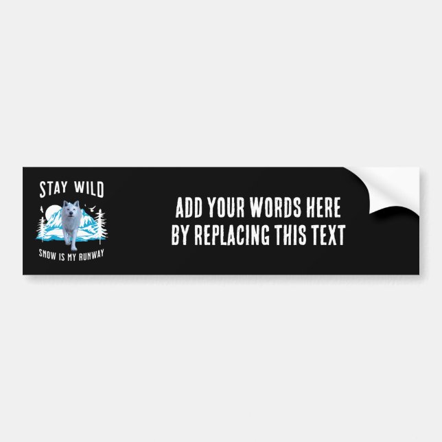 Stay Wild Arctic Wolf  Bumper Sticker (Front)